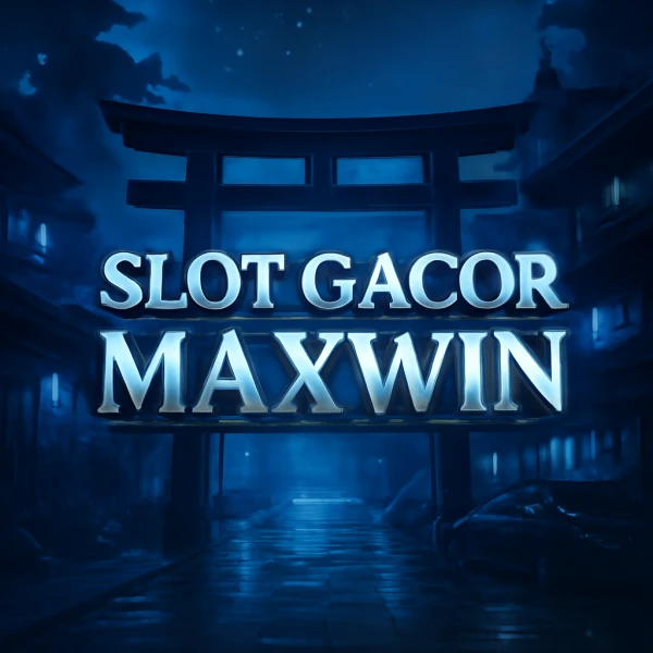 SLOT GACOR MAXWIN Trik Cerdas Link Slot BOCORAN HK SEKARANG dengan Info Akurat